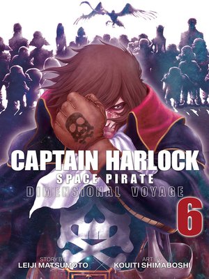 cover image of Captain Harlock: Dimensional Voyage, Volume 6